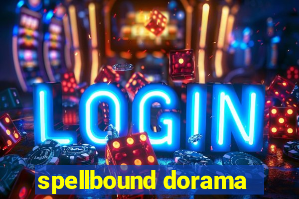 spellbound dorama